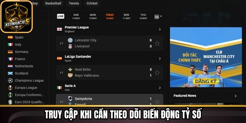 Livescore Keonhacai - Theo Dõi Tỷ Số Trực Tiếp Chi Tiết 244 Truy cập khi cần theo dõi biến động tỷ số