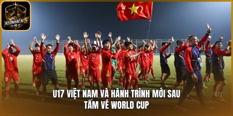 U17 Việt Nam và hành trình mới sau tấm vé World Cup 1 U17 Việt Nam và hành trình mới